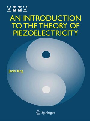 cover image of An Introduction to the Theory of Piezoelectricity